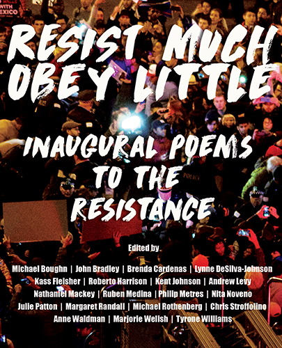 Resist Much/Obey Little: Inaugural Poems to the Resistance – Dani ...